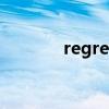 regrets什么意思（regrets）
